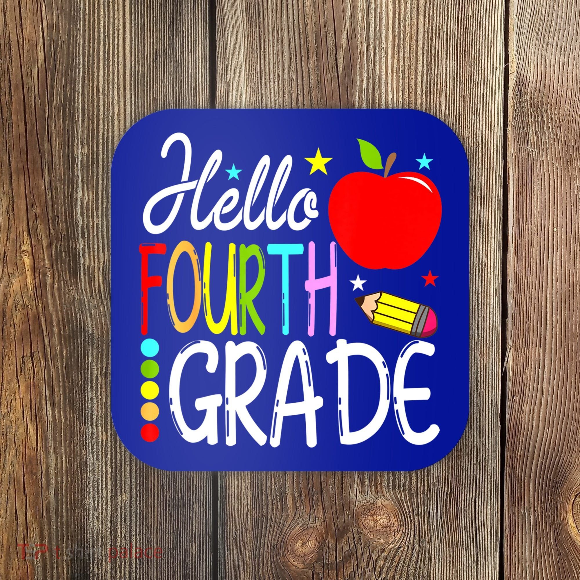 Hello Fourth Grade Team 4th Grade Back To School Teacher Coaster
