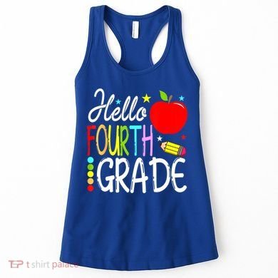 Hello Fourth Grade Team 4th Grade Back To School Teacher Women's Tank Top