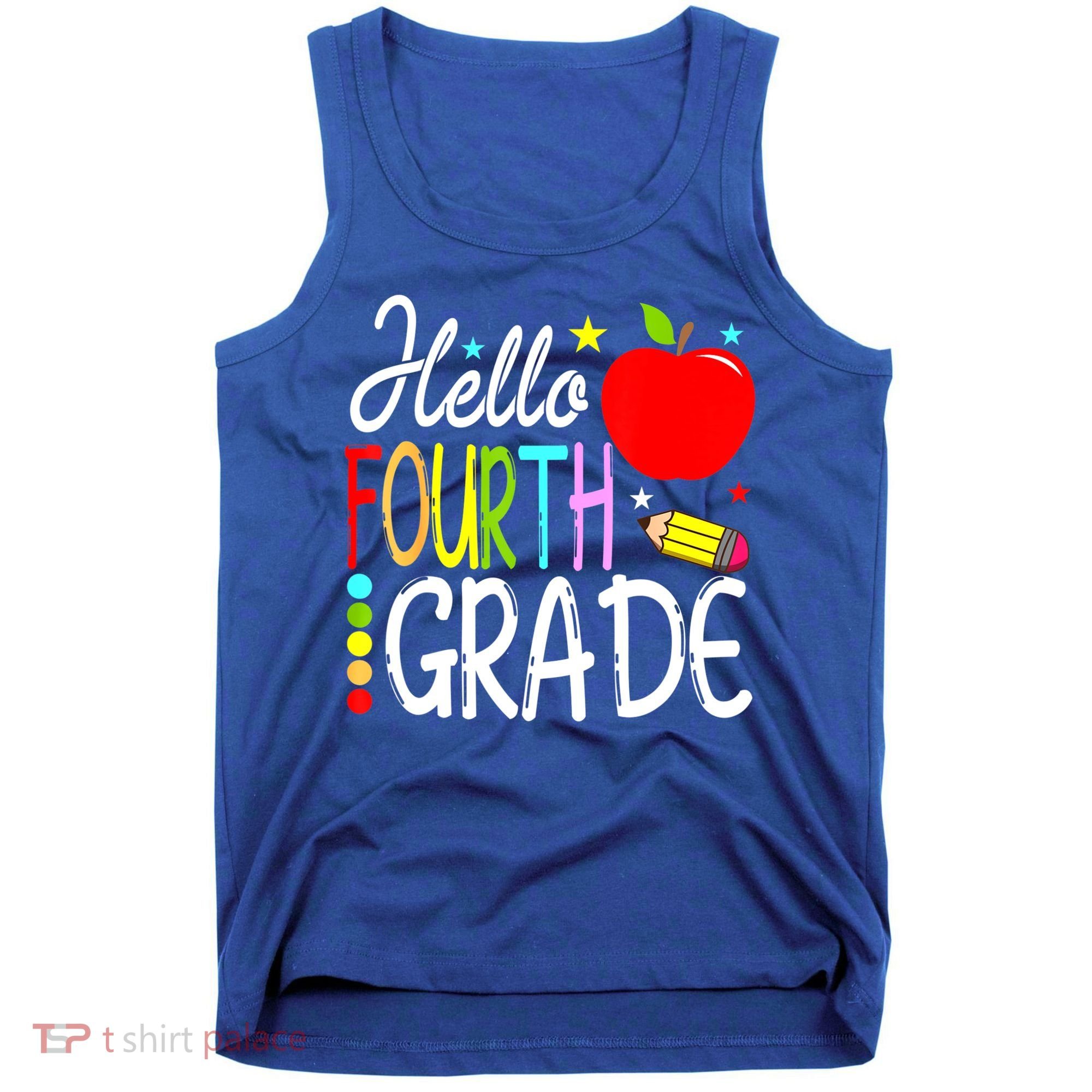 Hello Fourth Grade Team 4th Grade Back To School Teacher Tank Top