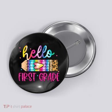 Hello First Grade Leopard Tie Dye Pencil Button