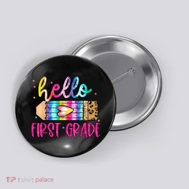 Hello First Grade Leopard Tie Dye Pencil Button