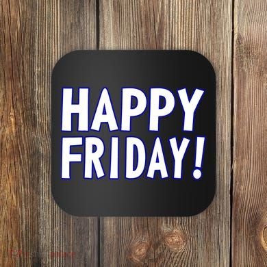 Happy Friday Gif Weekend Celebration Work Office Coaster