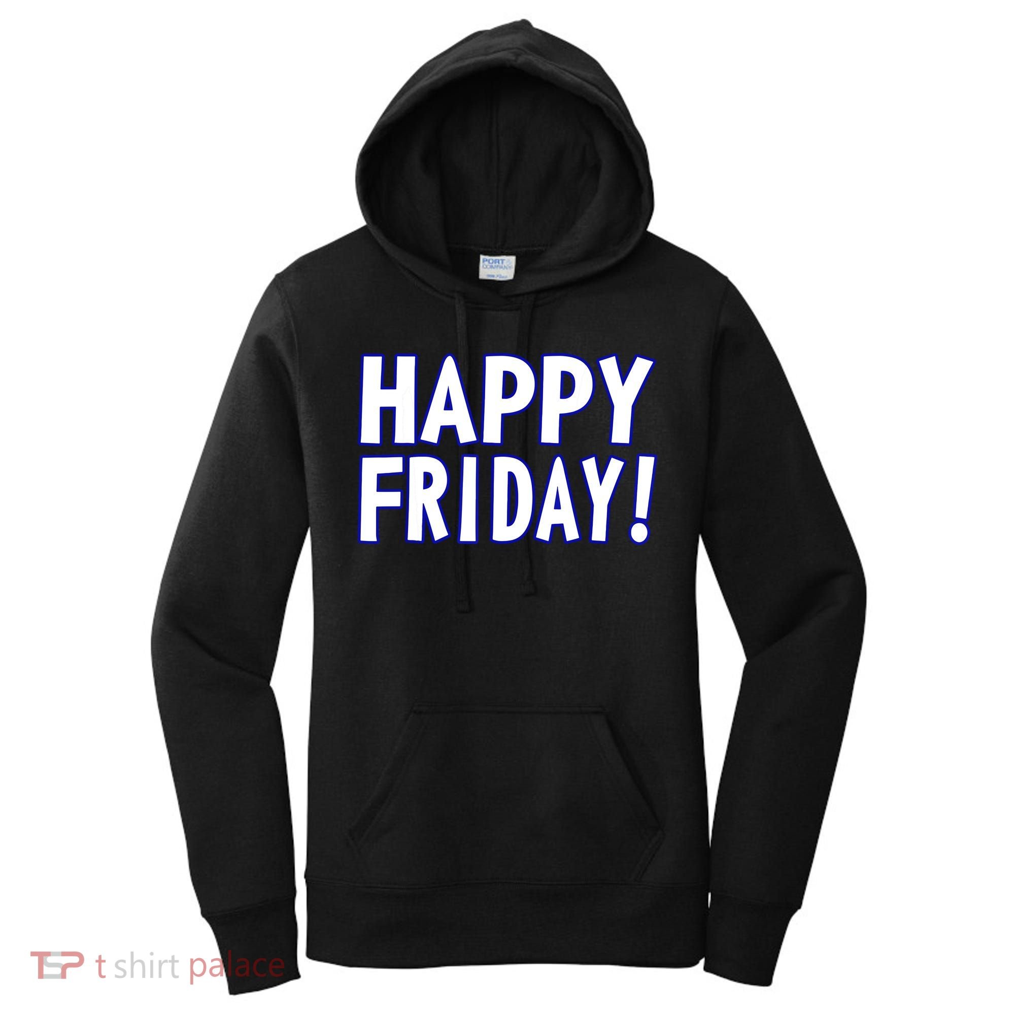 Happy Friday Gif Weekend Celebration Work Office Women's Hoodie