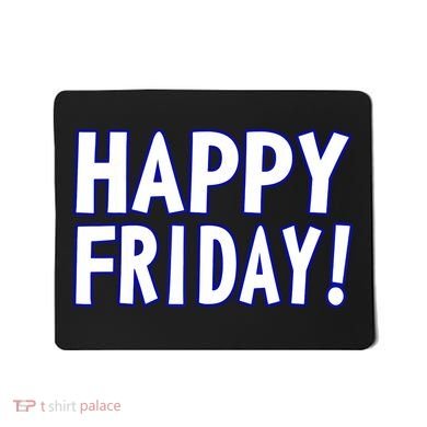 Happy Friday Gif Weekend Celebration Work Office Mousepad