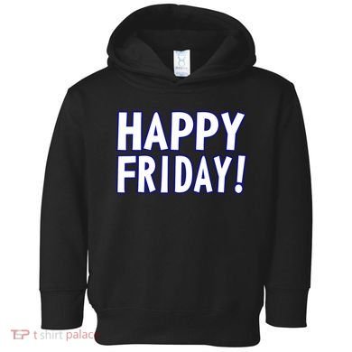 Happy Friday Gif Weekend Celebration Work Office Toddler Hoodie