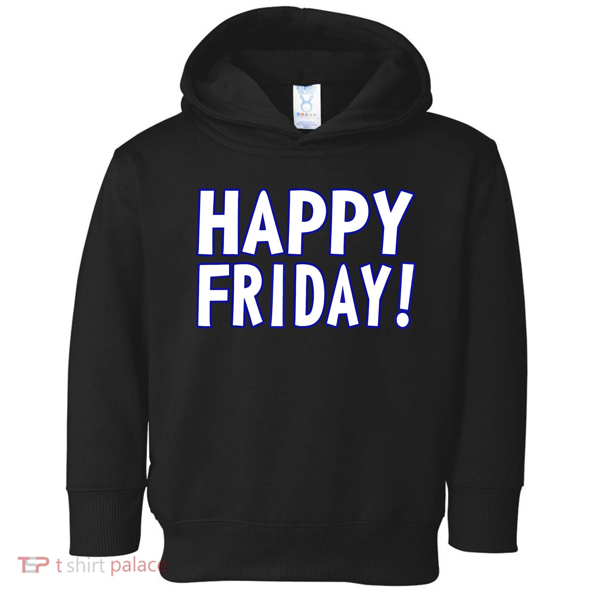 Happy Friday Gif Weekend Celebration Work Office Toddler Hoodie