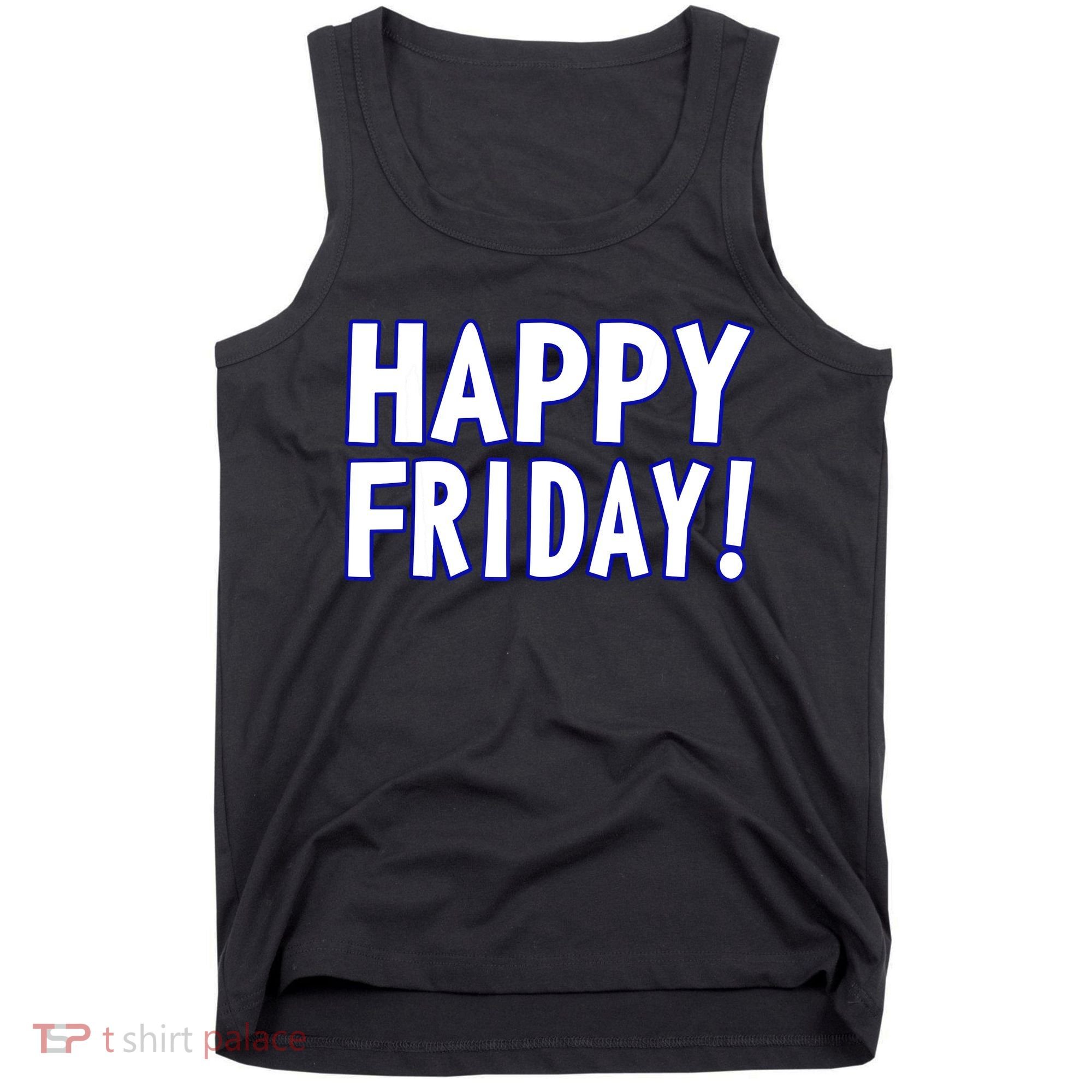 Happy Friday Gif Weekend Celebration Work Office Tank Top