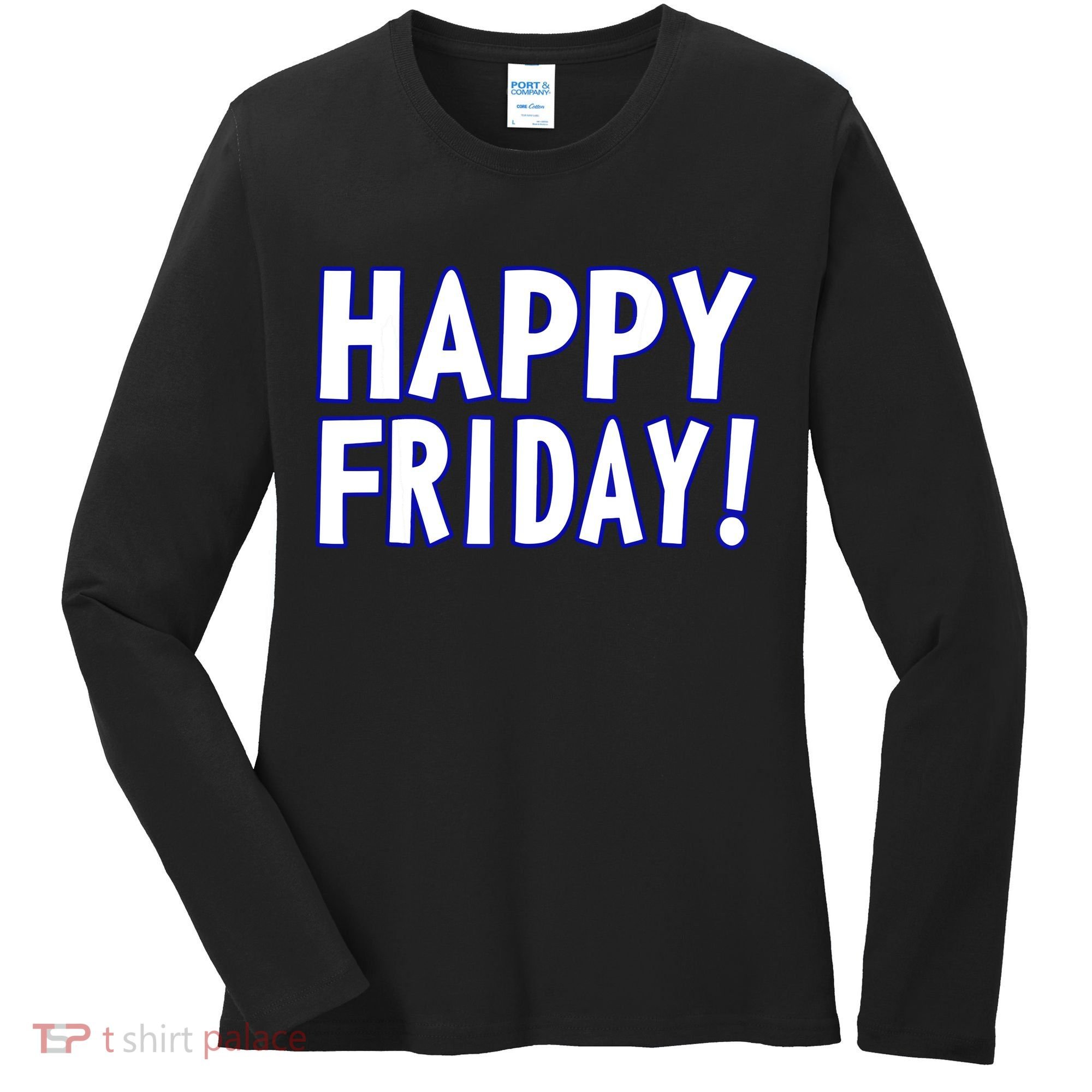 Happy Friday Gif Weekend Celebration Work Office Women's Long Sleeve Shirt