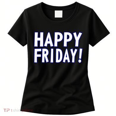 Happy Friday Gif Weekend Celebration Work Office Women's T-Shirt