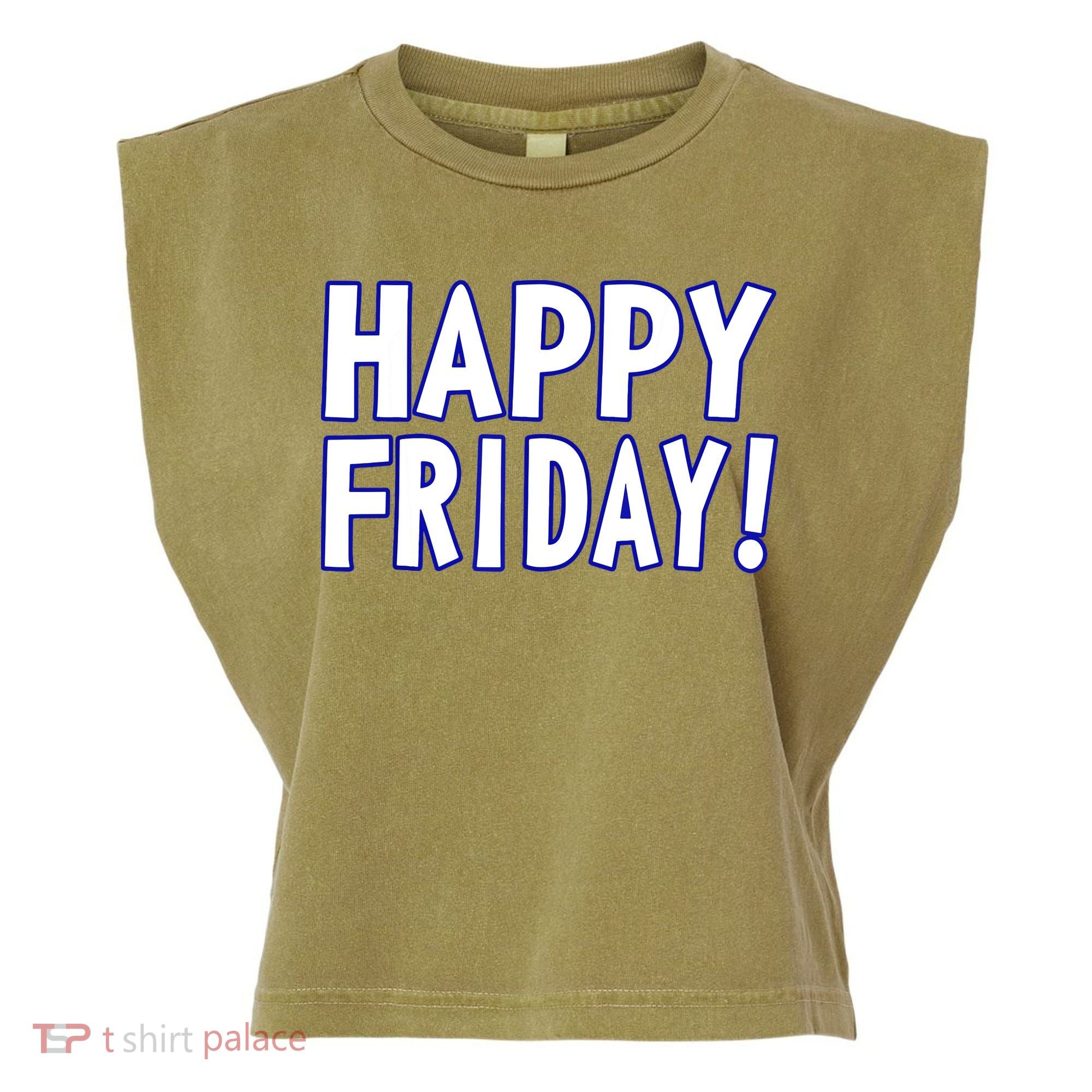 Happy Friday Gif Weekend Celebration Work Office Garment-Dyed Women's Muscle Tee