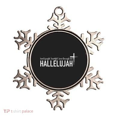 Hard Fought Heartfelt Been Through Hell Hallelujah Christian Ornament