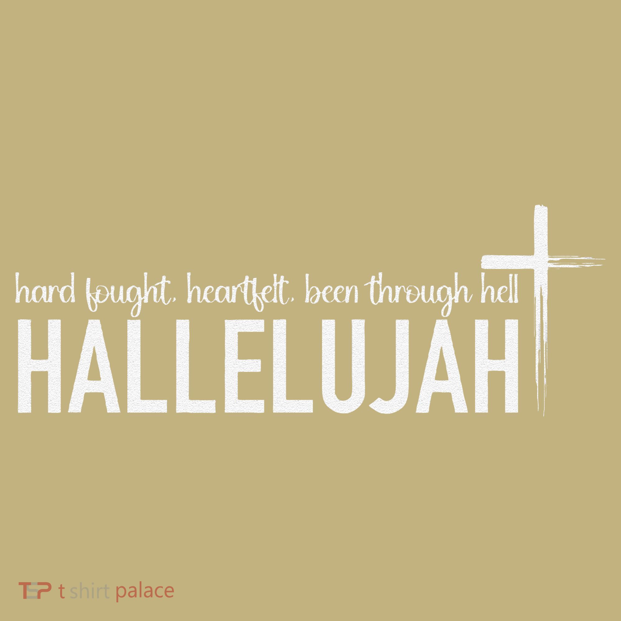 Hard Fought Heartfelt Been Through Hell Hallelujah Christian Polo