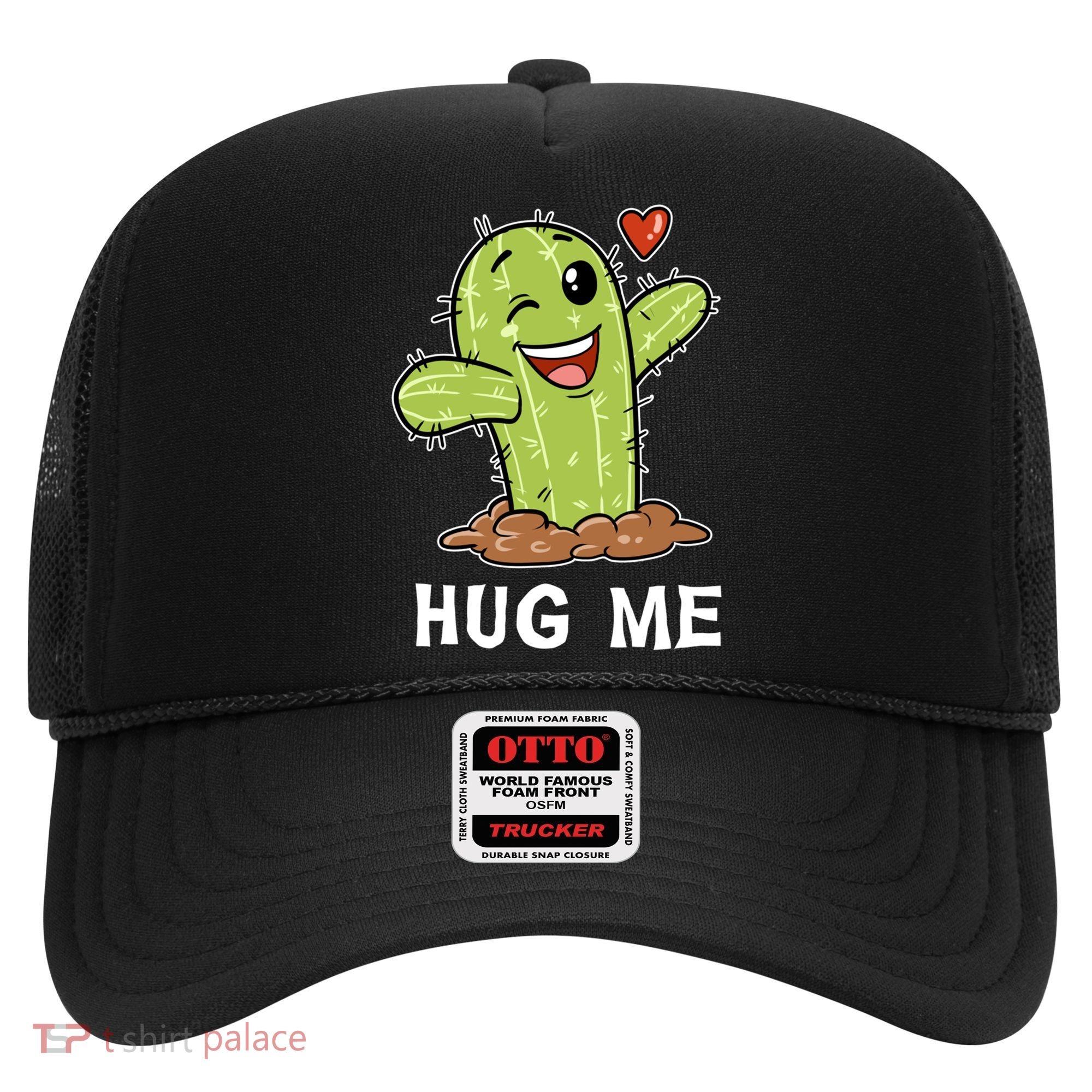 Hugs Free Hug Me Cacti Prickly Cactus Not A Hugger Hugging Funny Gift Hat
