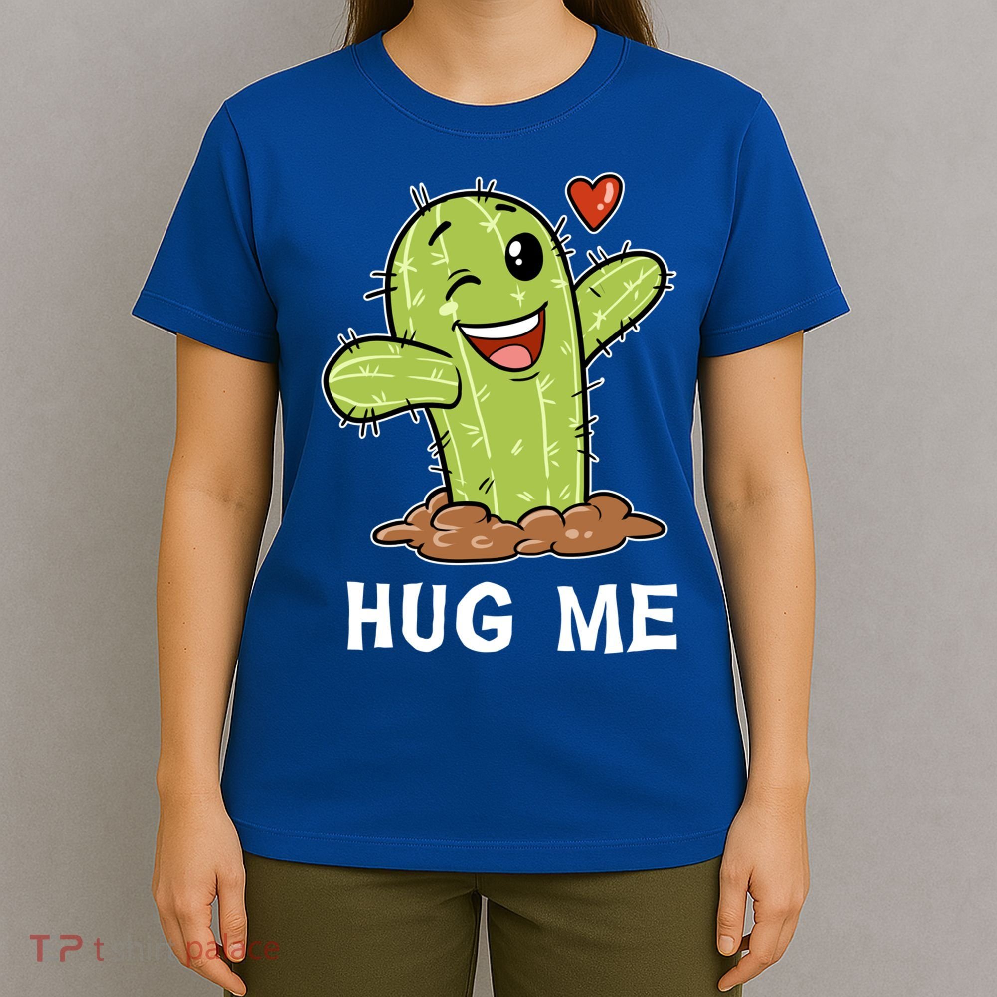 Hugs Free Hug Me Cacti Prickly Cactus Not A Hugger Hugging Funny Gift T-Shirt