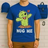 Hugs Free Hug Me Cacti Prickly Cactus Not A Hugger Hugging Funny Gift T-Shirt thumb 6