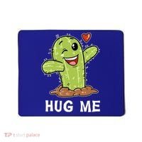 Hugs Free Hug Me Cacti Prickly Cactus Not A Hugger Hugging Funny Gift Mousepad thumb 0