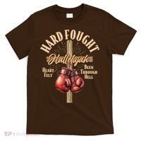 Hard Fought Hallelujah Heart Felt Been Through Hell Cross Boxing Gloves T-Shirt thumb 0