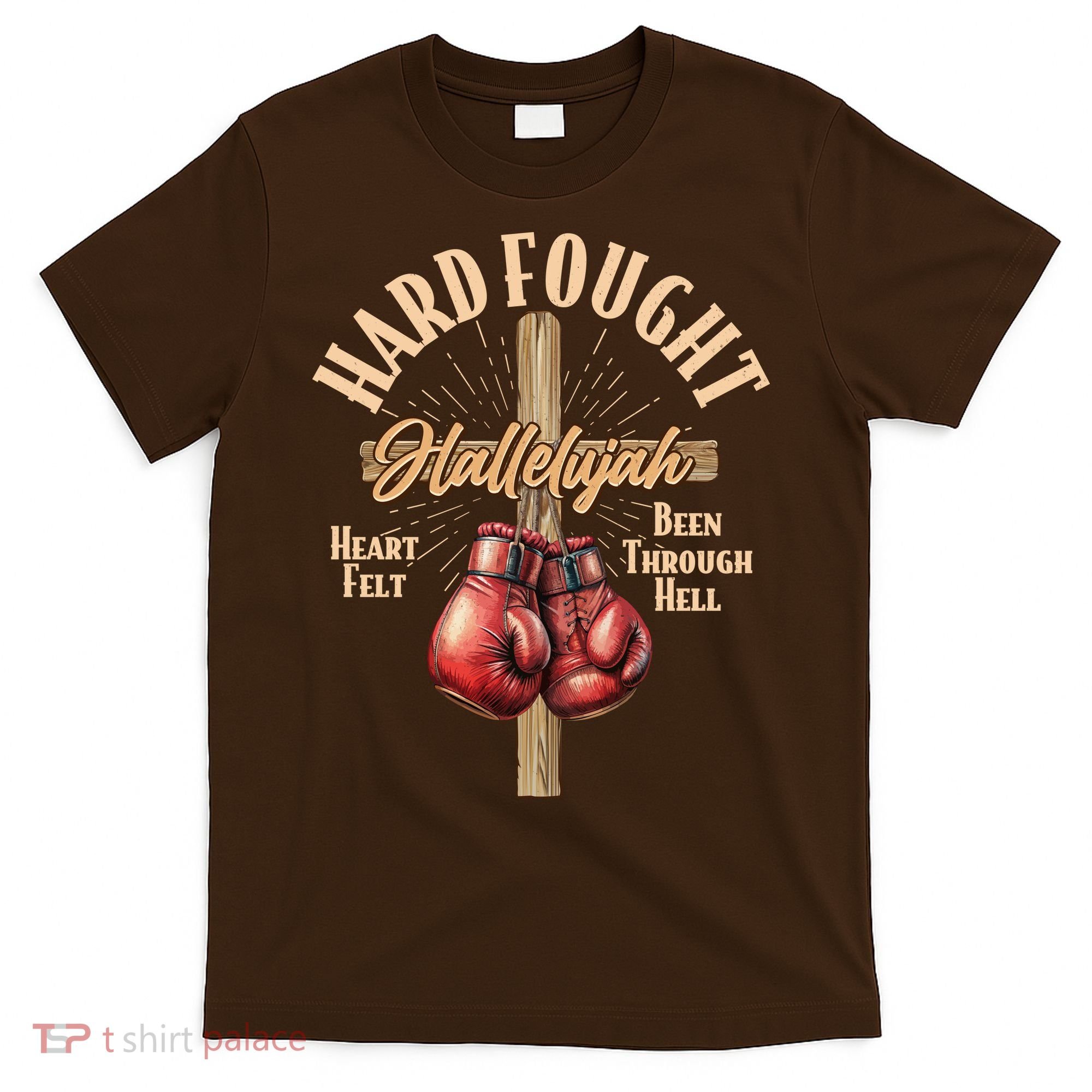 Hard Fought Hallelujah Heart Felt Been Through Hell Cross Boxing Gloves T-Shirt