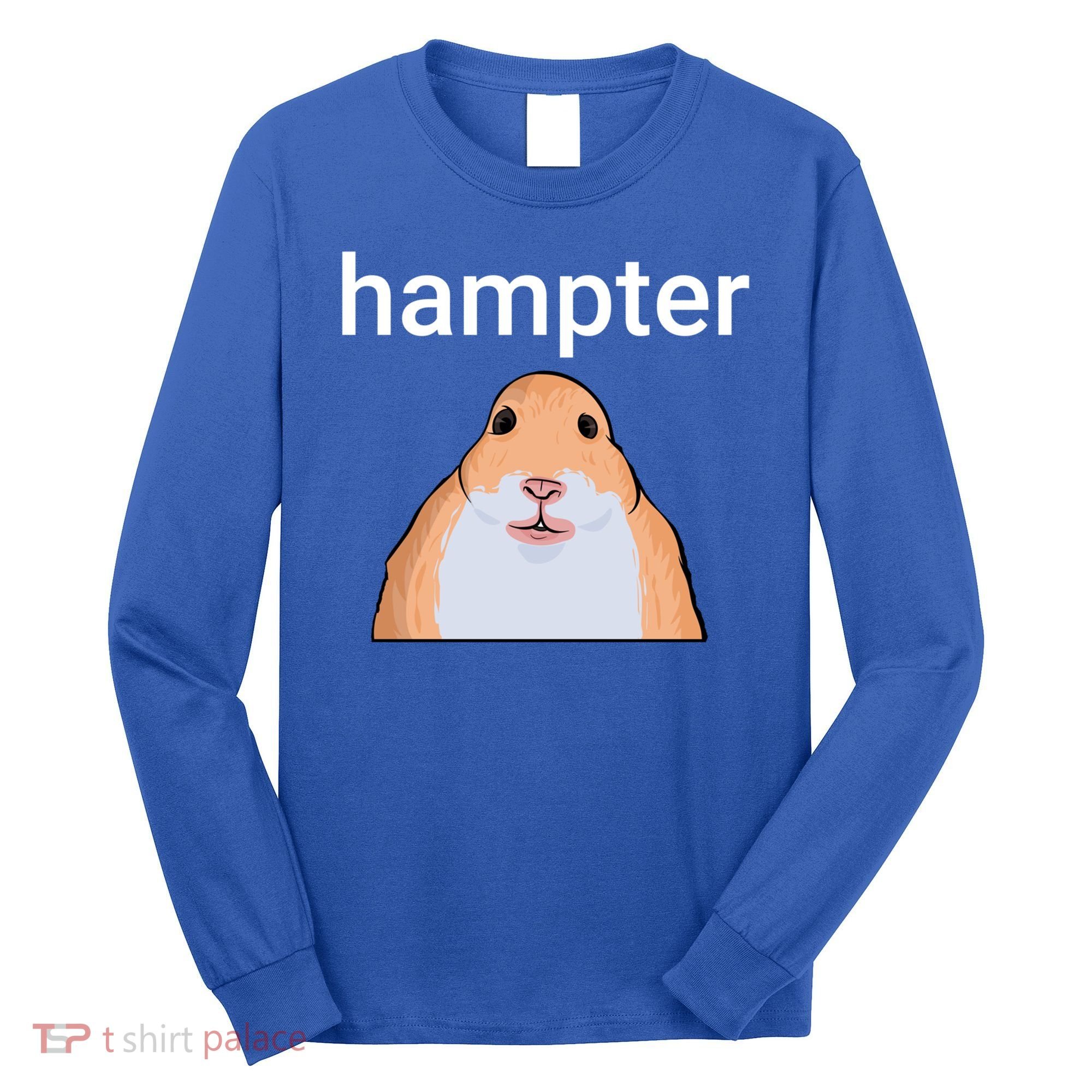 Hampter Funny Hamster Dank Meme Cute Gift Long Sleeve Shirt