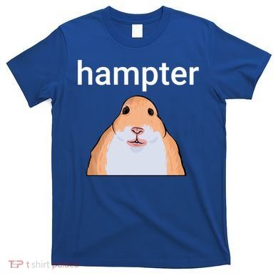 Hampter Funny Hamster Dank Meme Cute Gift T-Shirt