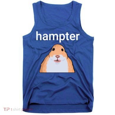 Hampter Funny Hamster Dank Meme Cute Gift Tank Top