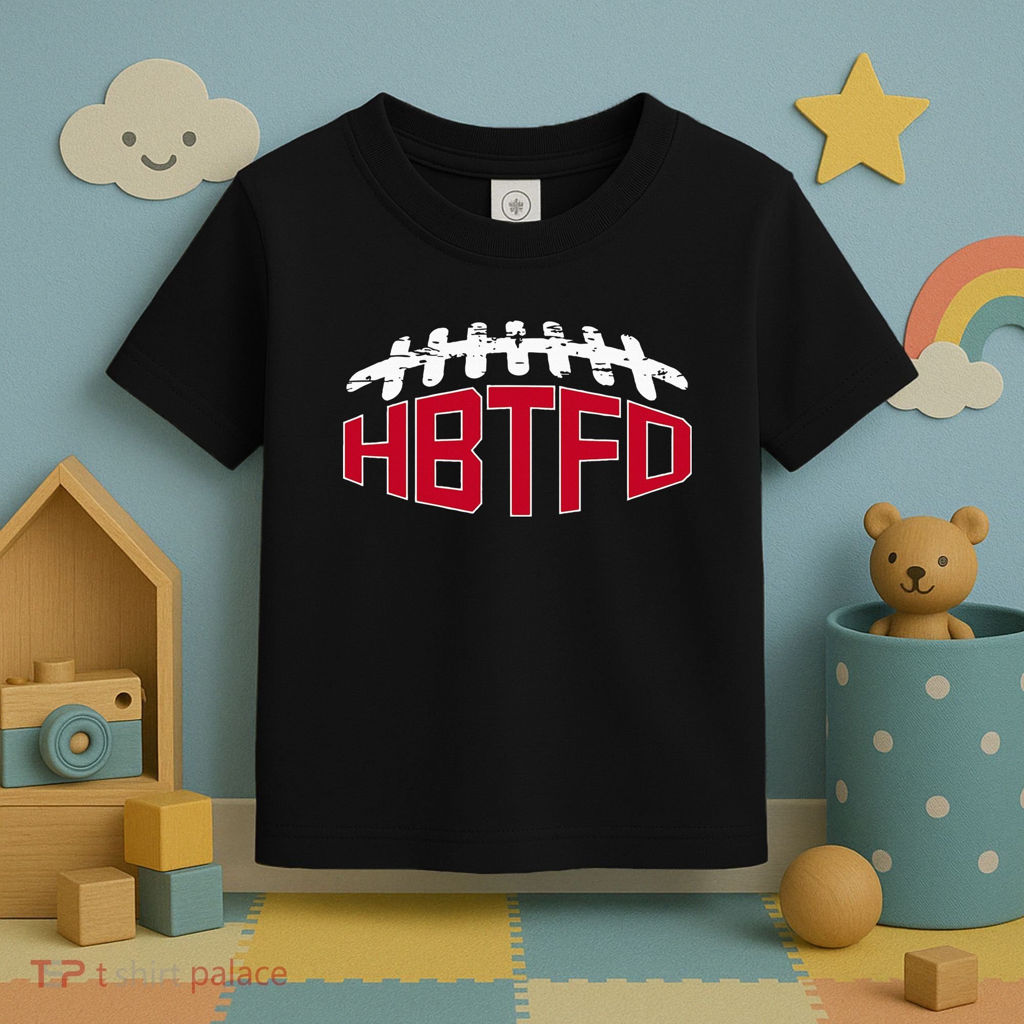 Hbtfd! Football Toddler T-Shirt