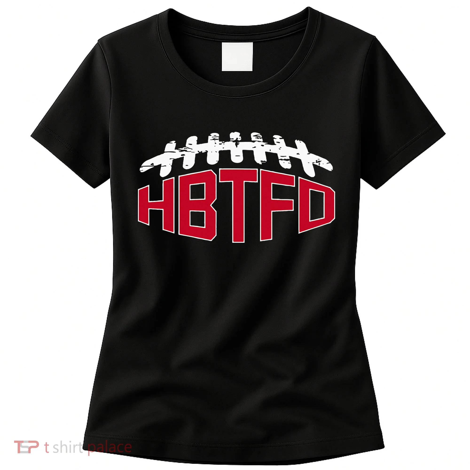Hbtfd! Football Women's T-Shirt