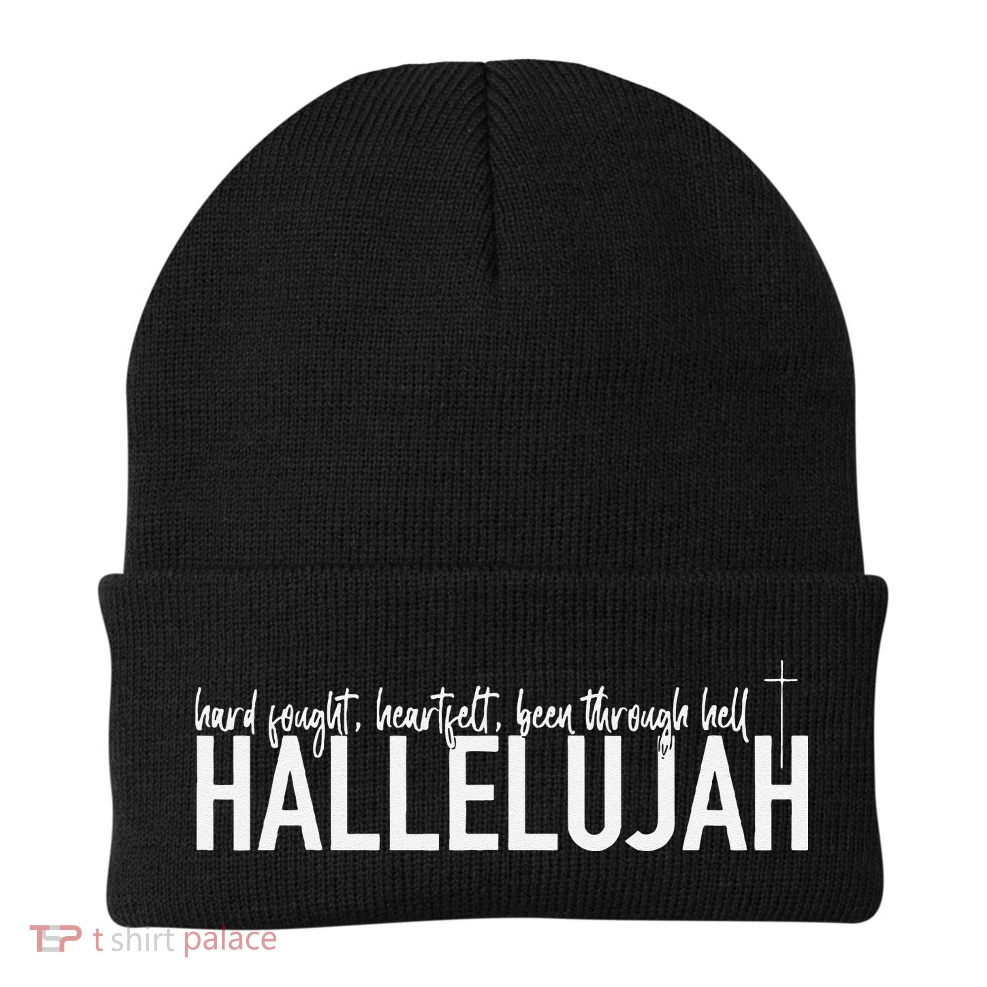 Hard Fought Heartfelt Been Through Hell Hallelujah Christian Beanie