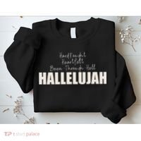 Hard Fought Heartfelt Been Through Hell Hallelujah Christian Sweatshirt thumb 2
