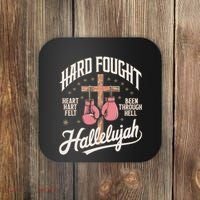 Hard Fought Hallelujah Praise Jesus Coaster thumb 0