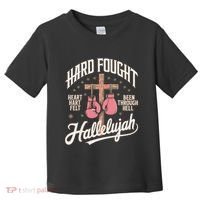 Hard Fought Hallelujah Praise Jesus Toddler T-Shirt thumb 0