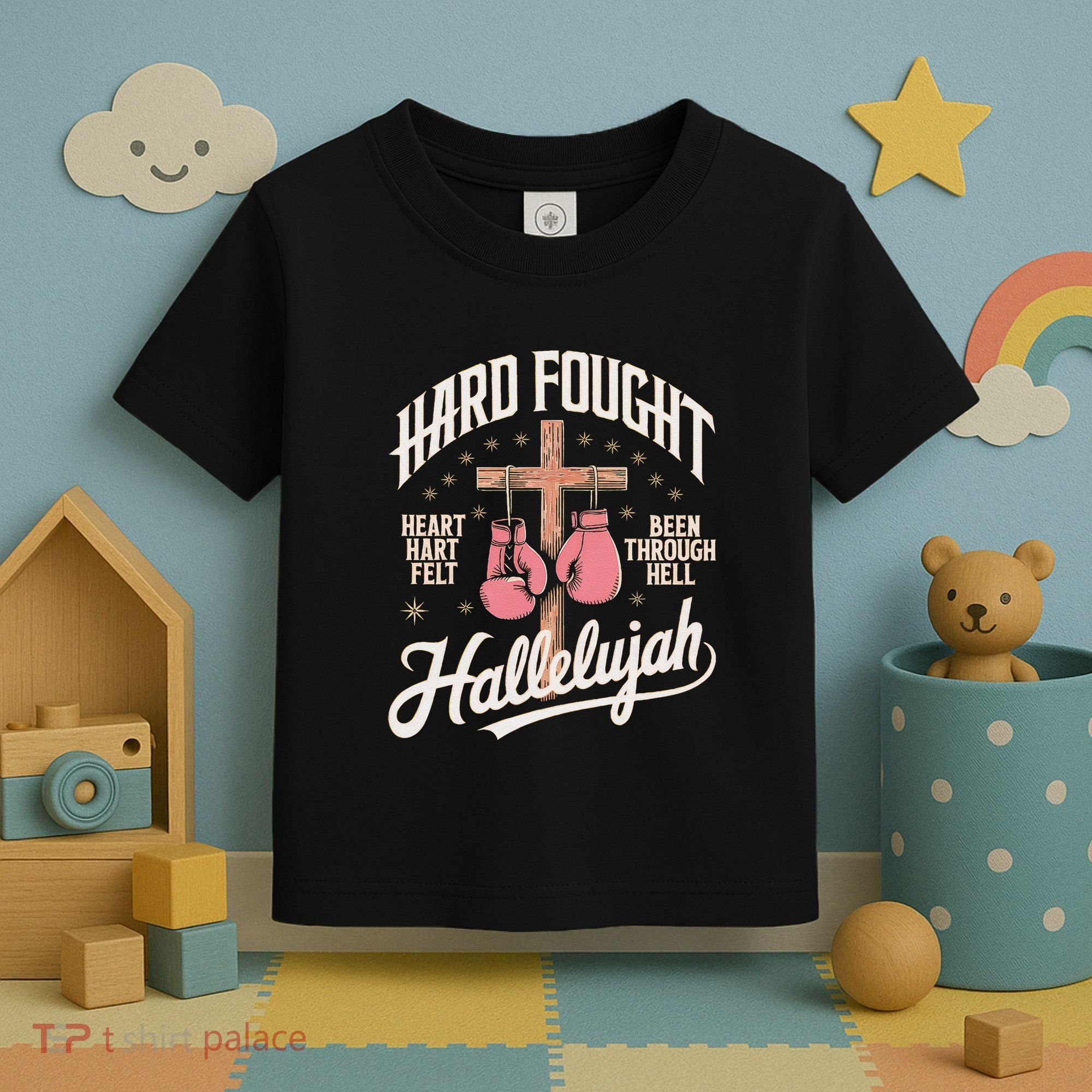 Hard Fought Hallelujah Praise Jesus Toddler T-Shirt