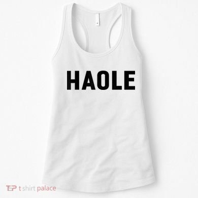Haole Funny Hawaii White Hawaiian Pidgin Unisex Women's Tank Top