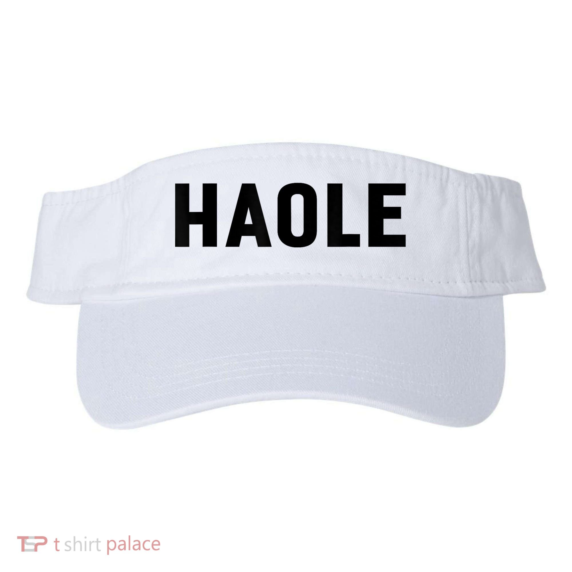 Haole Funny Hawaii White Hawaiian Pidgin Unisex Visor