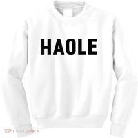 Haole Funny Hawaii White Hawaiian Pidgin Unisex Kids Sweatshirt thumb 0