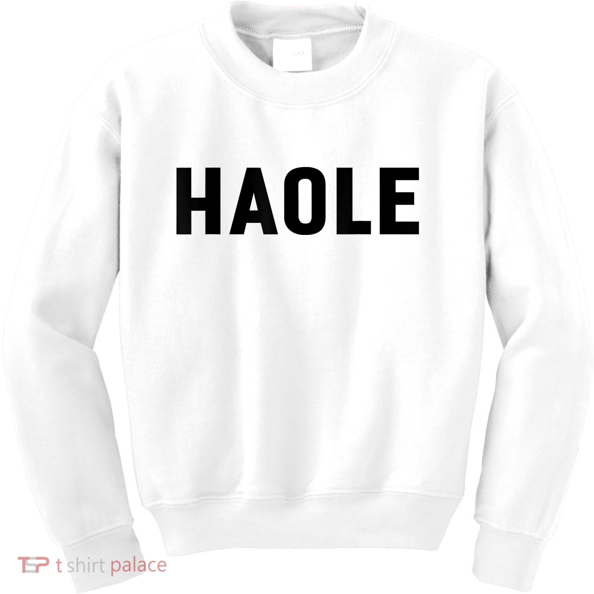 Haole Funny Hawaii White Hawaiian Pidgin Unisex Kids Sweatshirt
