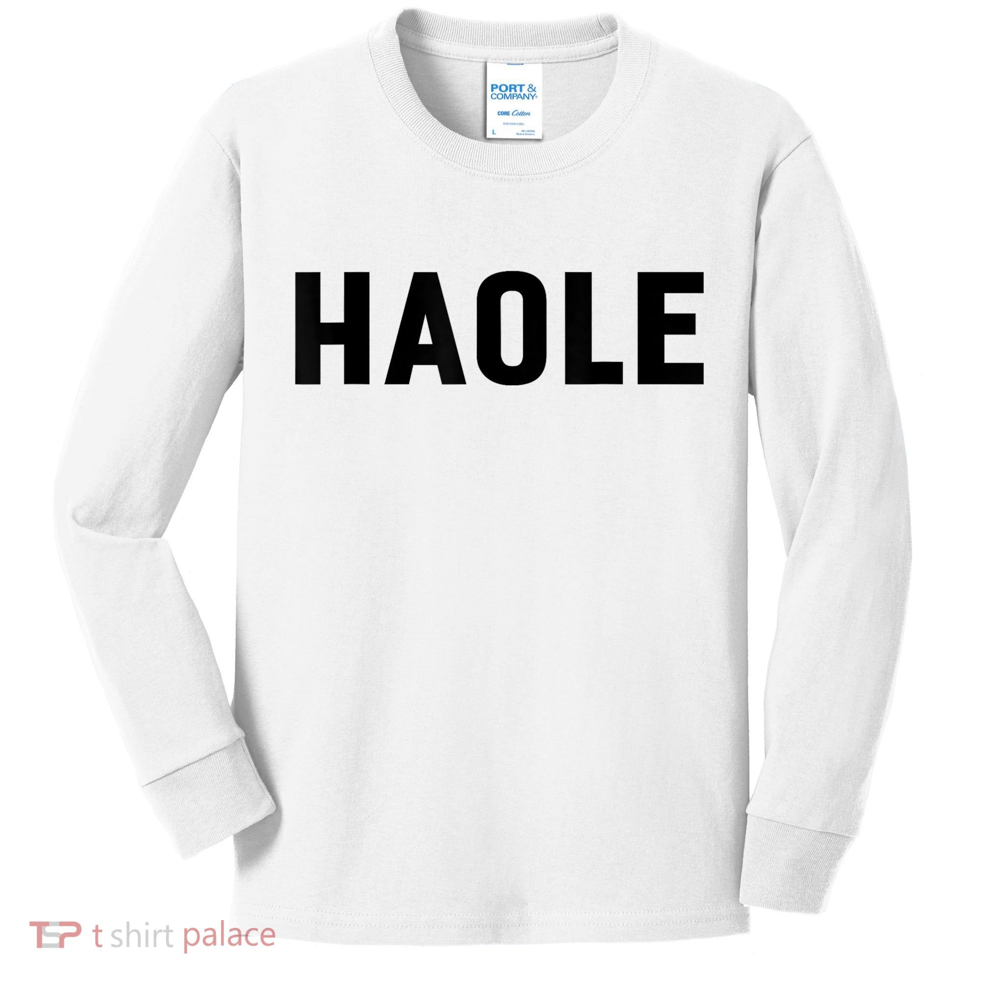 Haole Funny Hawaii White Hawaiian Pidgin Unisex Kids Long Sleeve Shirt
