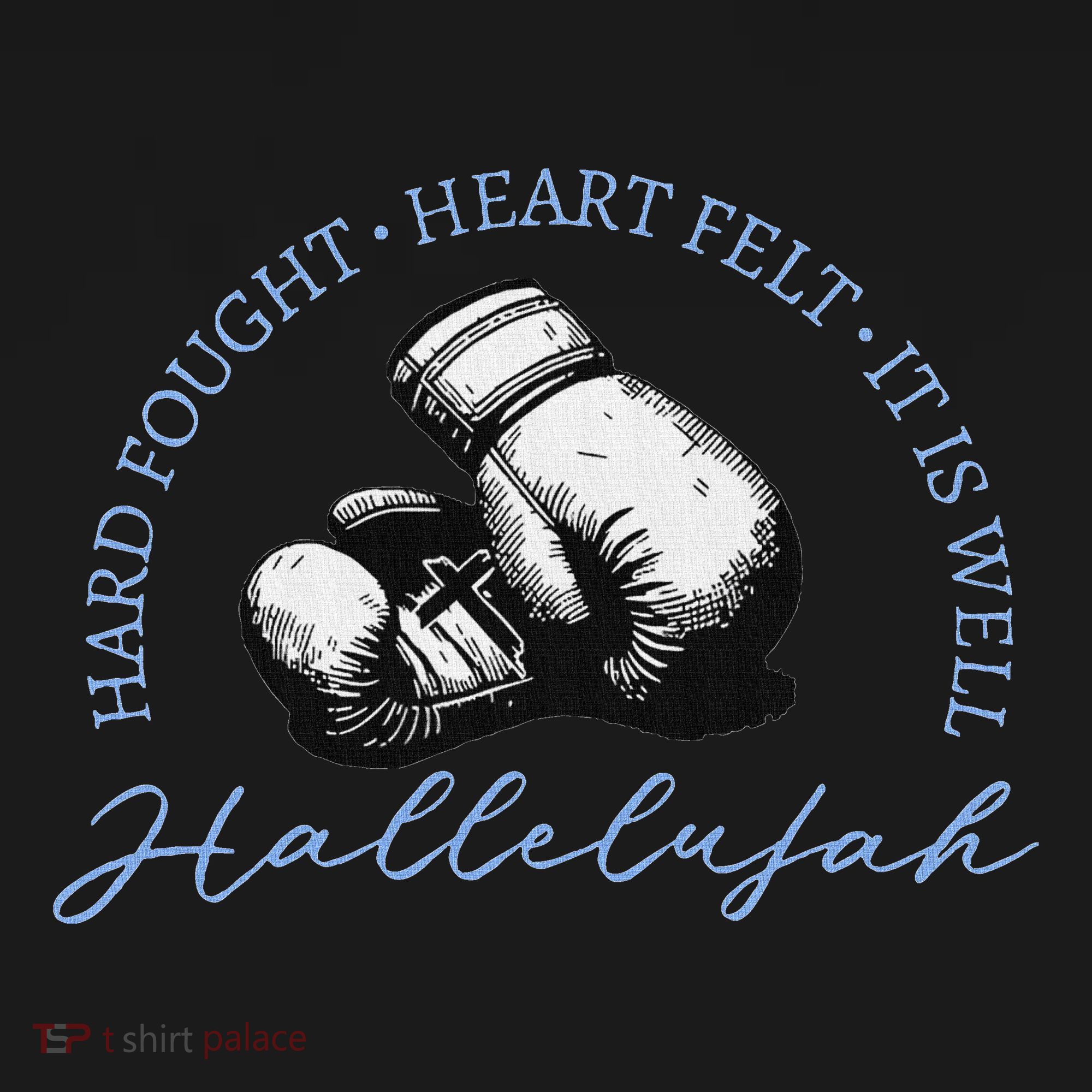 Hard Fought Heart Felt It Is Well Hallelujah Doggie Tank