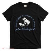 Hard Fought Heart Felt It Is Well Hallelujah T-Shirt thumb 0