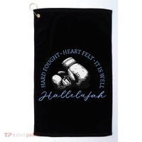 Hard Fought Heart Felt It Is Well Hallelujah Golf Towel thumb 0