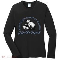 Hard Fought Heart Felt It Is Well Hallelujah Women's Long Sleeve Shirt thumb 0