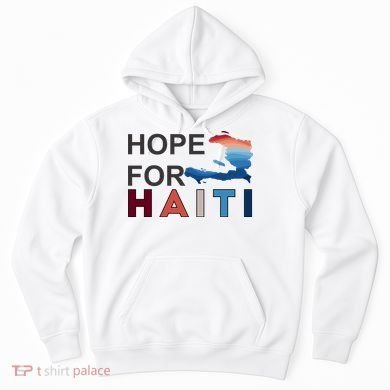 Hope For Haiti Earthquake Relief Hoodie