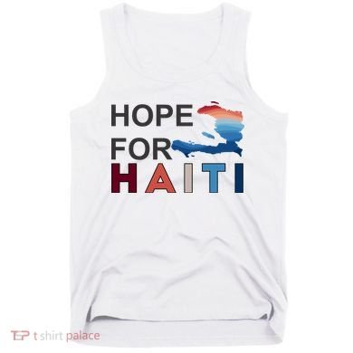 Hope For Haiti Earthquake Relief Tank Top