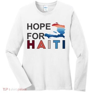 Hope For Haiti Earthquake Relief Women's Long Sleeve Shirt