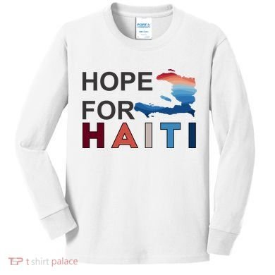 Hope For Haiti Earthquake Relief Kids Long Sleeve Shirt