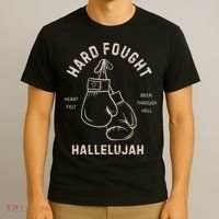 Hard Fought Heartfelt Been Through Hell Hallelujah T-Shirt thumb 3