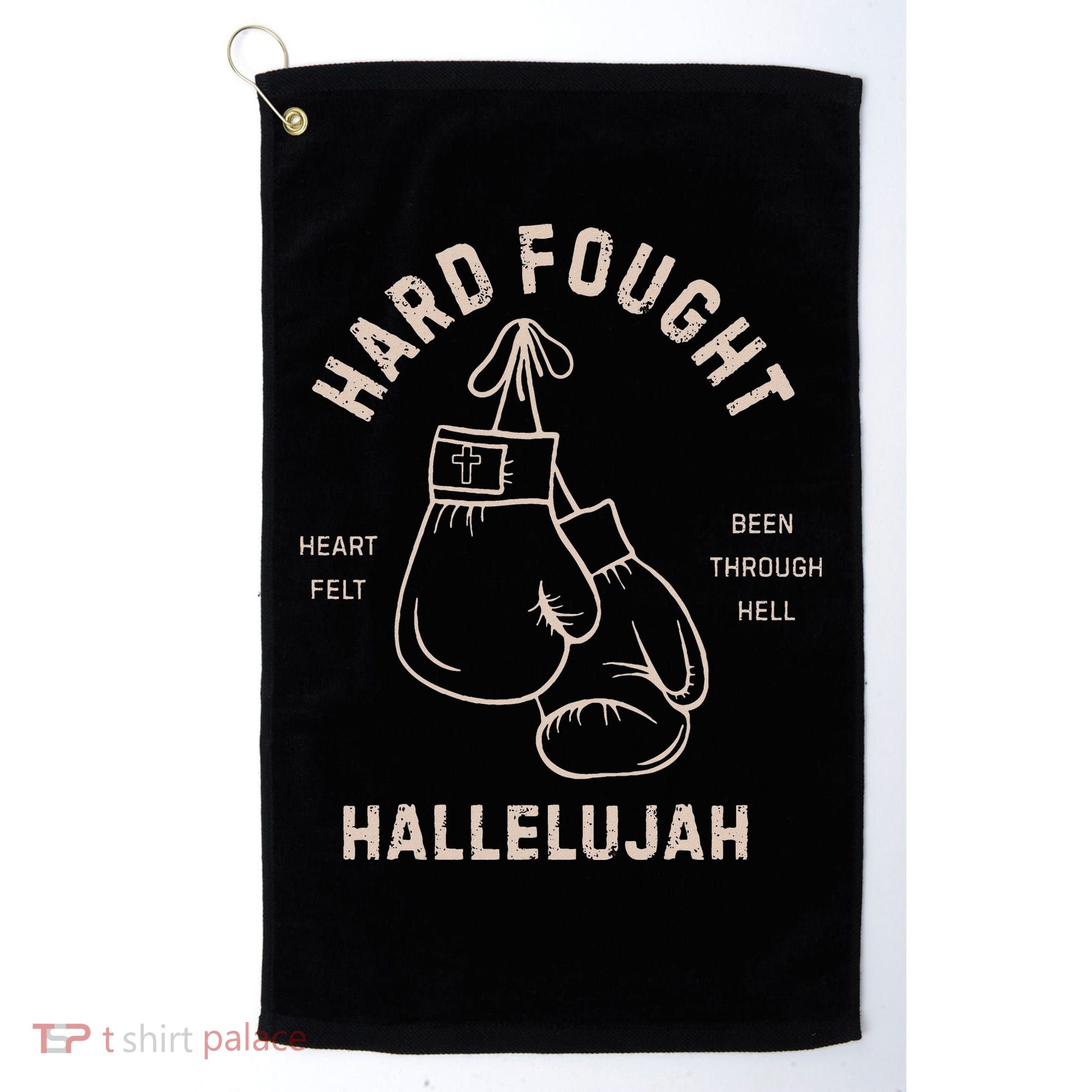 Hard Fought Heartfelt Been Through Hell Hallelujah Golf Towel