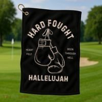 Hard Fought Heartfelt Been Through Hell Hallelujah Golf Towel thumb 1