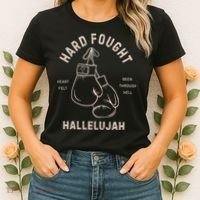 Hard Fought Heartfelt Been Through Hell Hallelujah Women's T-Shirt thumb 2