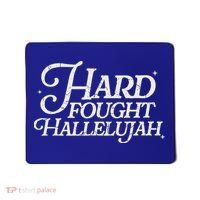 Hard Fought Hallelujah Bible Verse Christian Jesus Mousepad thumb 0
